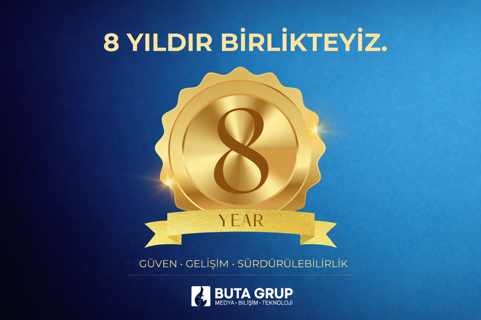 Buta Grup 8 Yaşında!